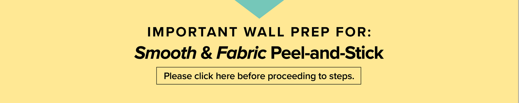 Wall Prep Smooth and Fabric Peel and Stick