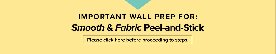 Wall Prep Smooth and Fabric Peel and Stick