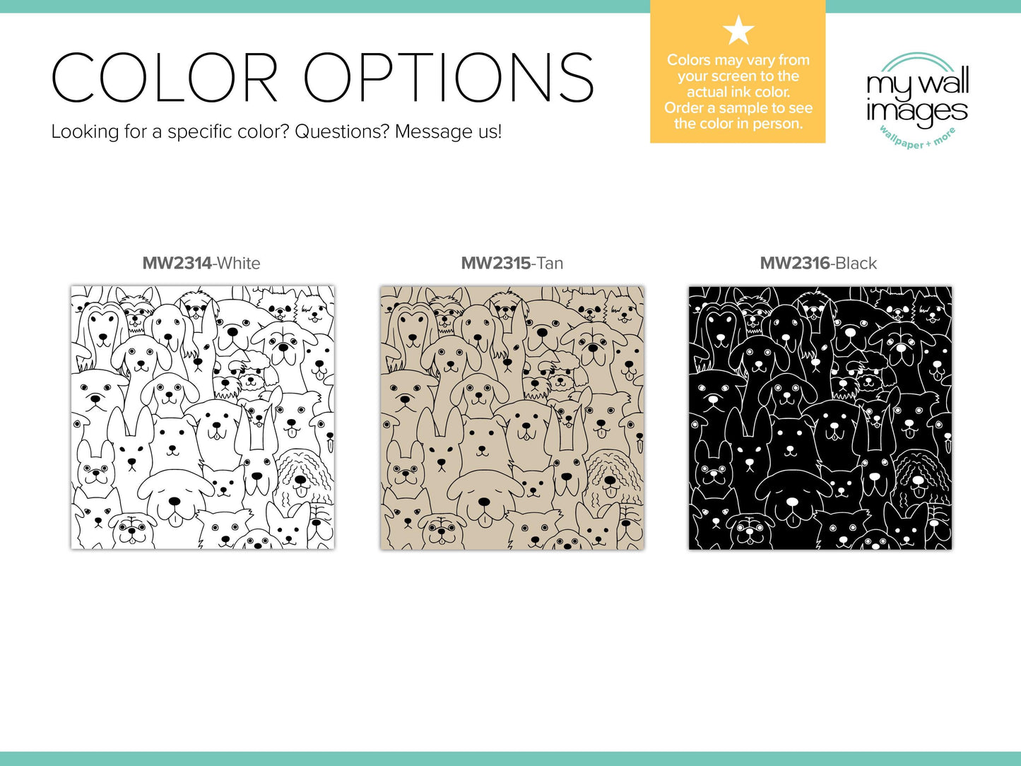 The image is a collage of three different dog-themed images, each with a unique color option. The first image is a black and white version, the second is a tan version, and the third is a black version. The text on the image suggests that the color options may appear from the actual ink color, and the user can choose the color in person.